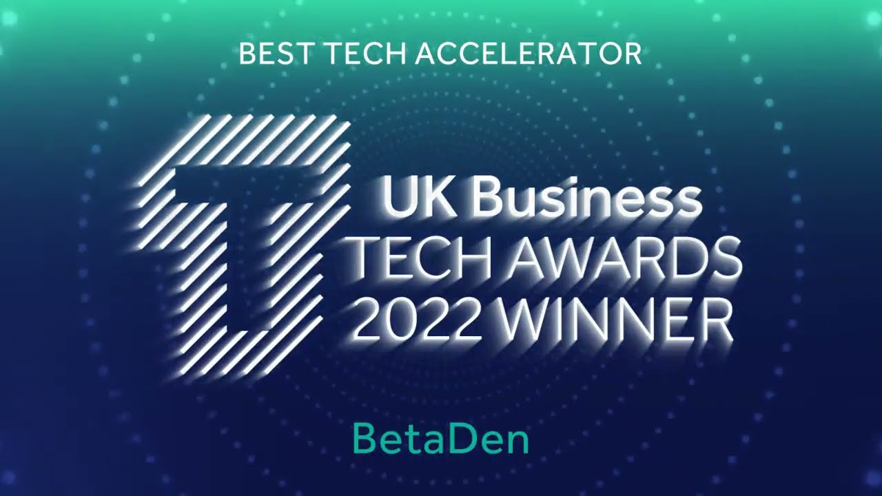 BetaDen wins 'Best Technology Accelerator' award at UK Business Tech Awards 2022