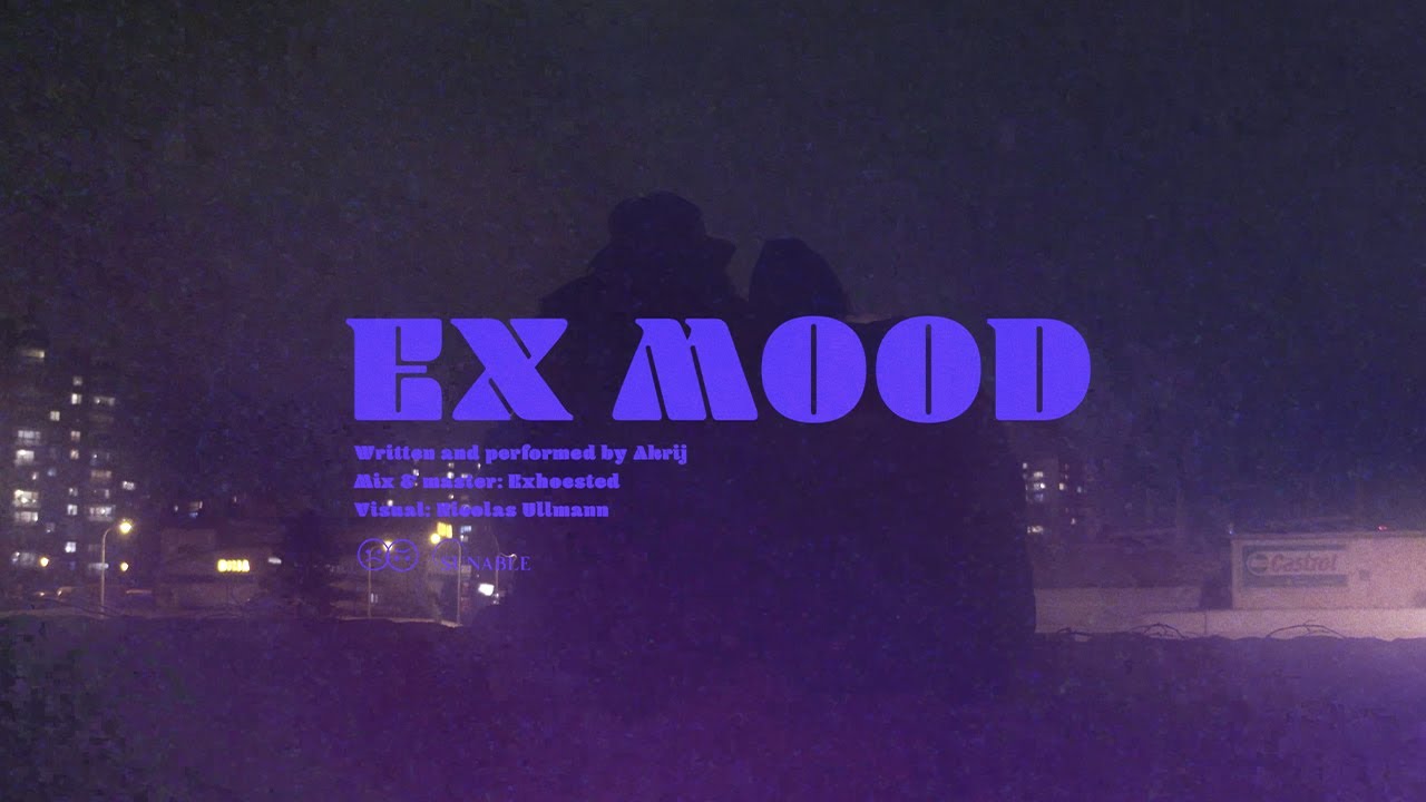 AkriJ - EX MOOD (Official Video)