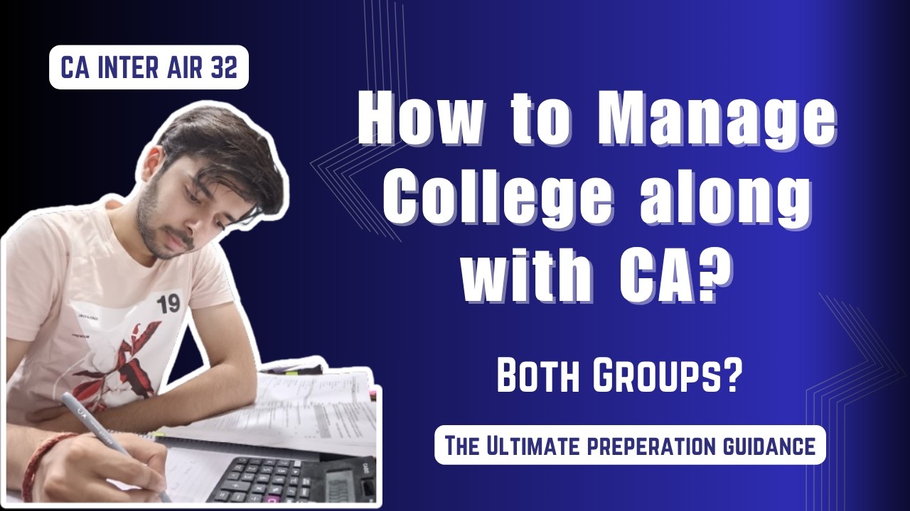 How to Manage College with CA Inter? Proper Strategy and Guidance | #cainter #caintermediate