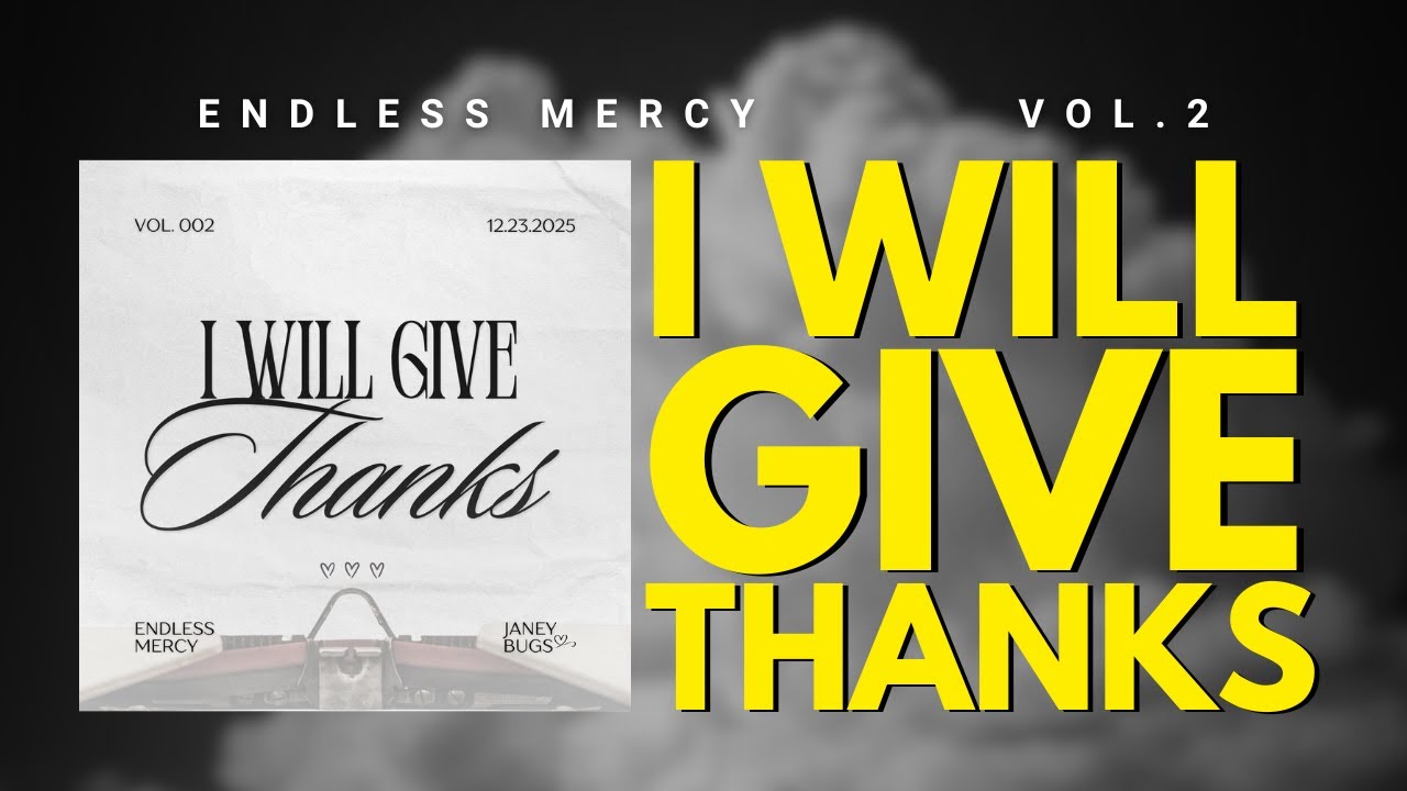 I WILL GIVE THANKS 