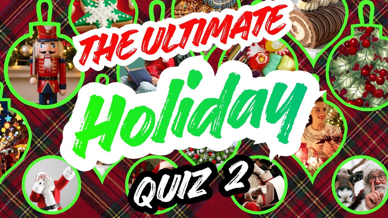 Ultimate Holiday and Christmas Quiz 2 🎅 | Can You Answer All 25 Holiday Questions?