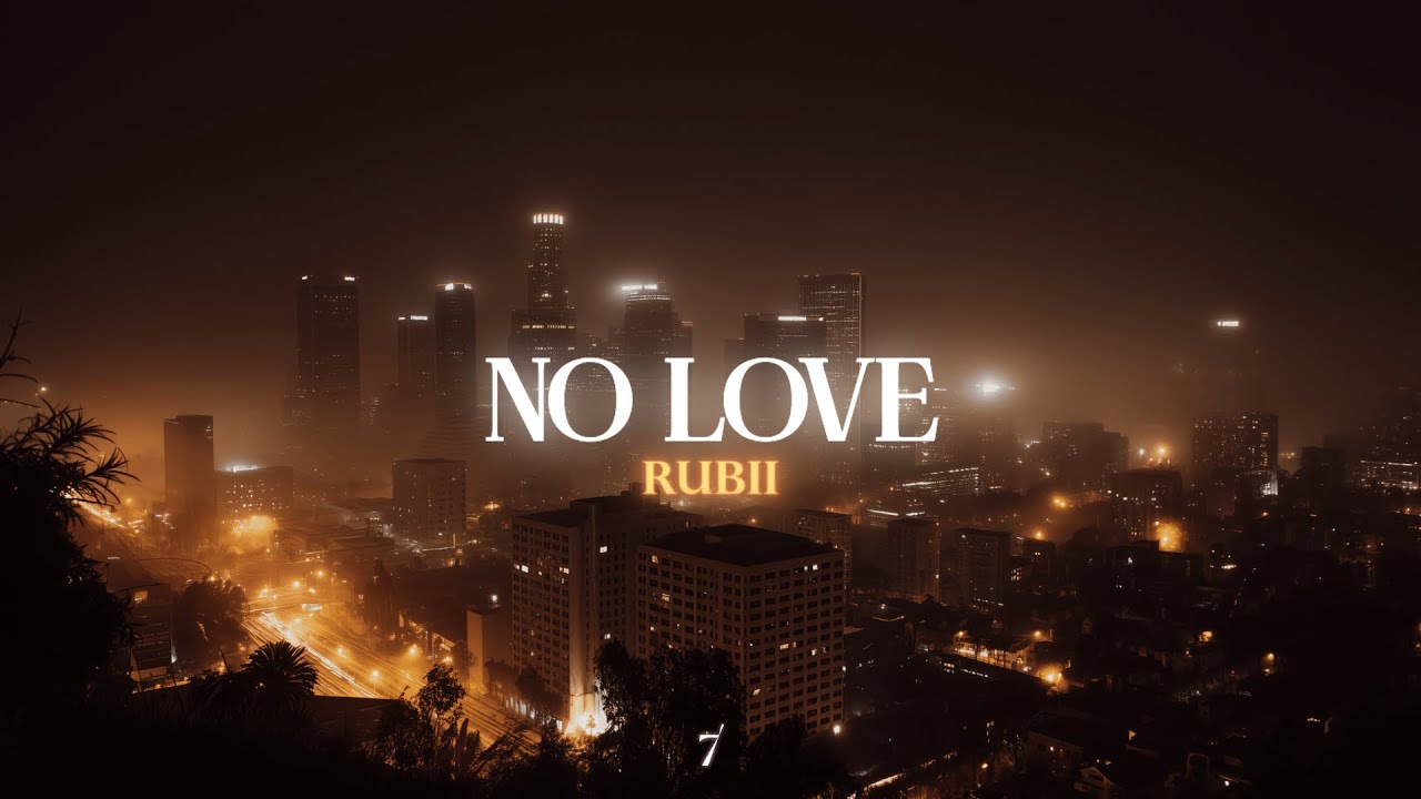 RUBII - No Love