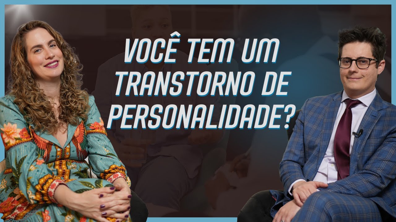 O que o ANSIOSO, o NARCISISTA e o PSICOPATA têm em comum? VOCÊ tem um transtorno de personalidade?