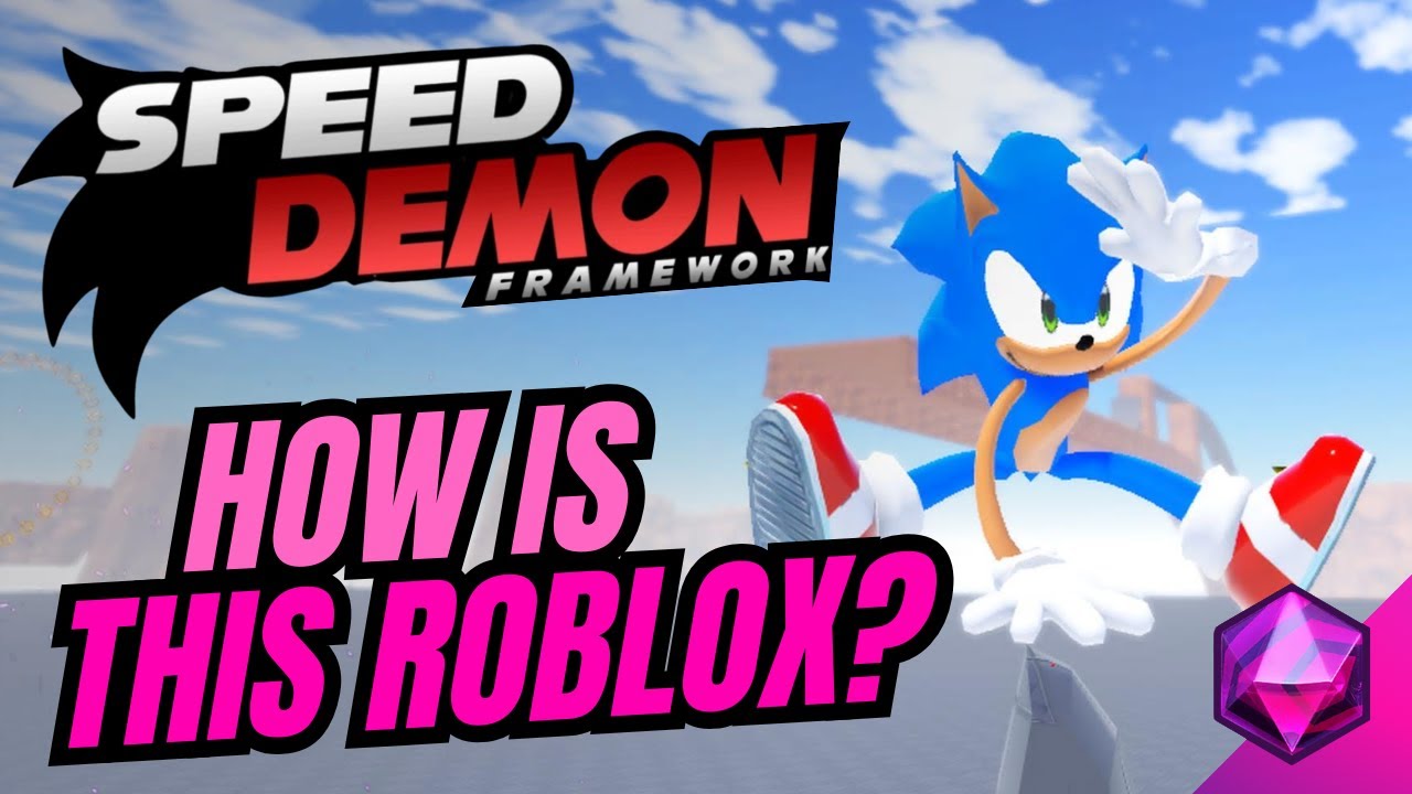 SPEED DEMON FRAMEWORK - Sonic Roblox Engine