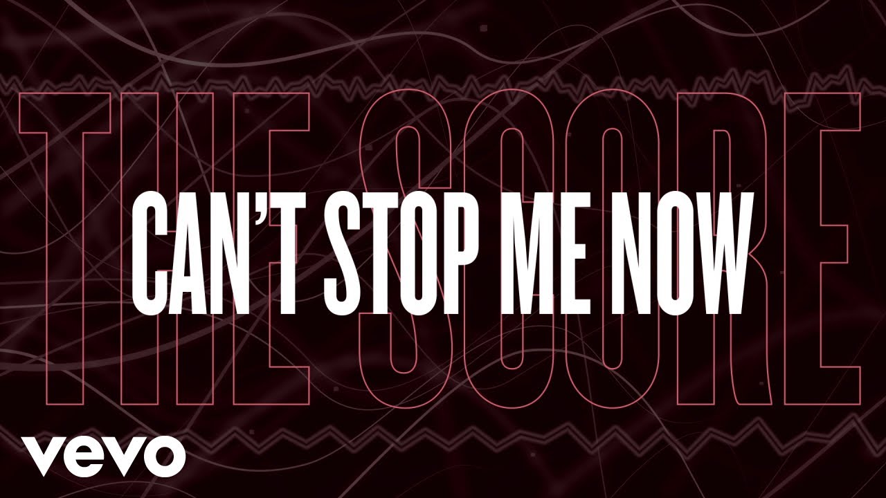 The Score - Can't Stop Me Now (Lyric Video)