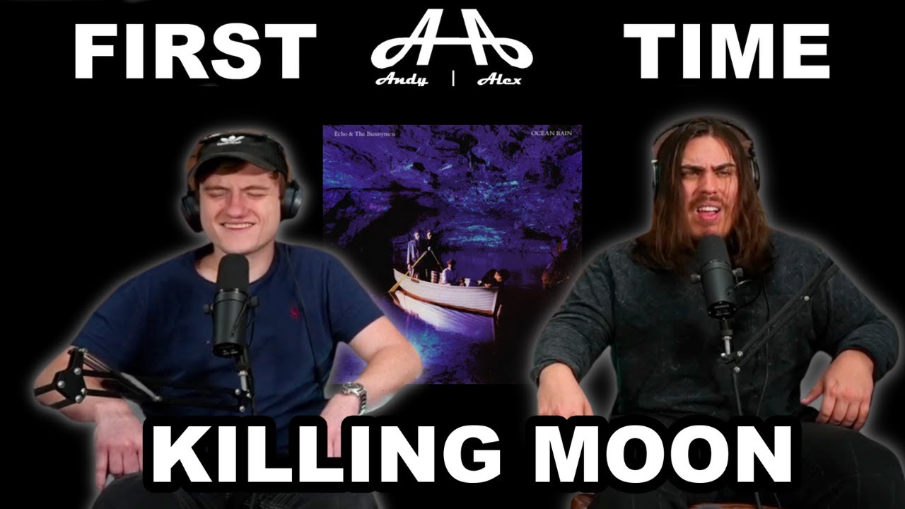 The Killing Moon - Echo & the Bunnymen | College Students' FIRST TIME REACTION!