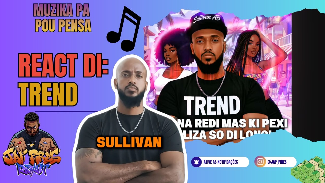 Jap Pires React: Sullivan - TREND (polem!ku)