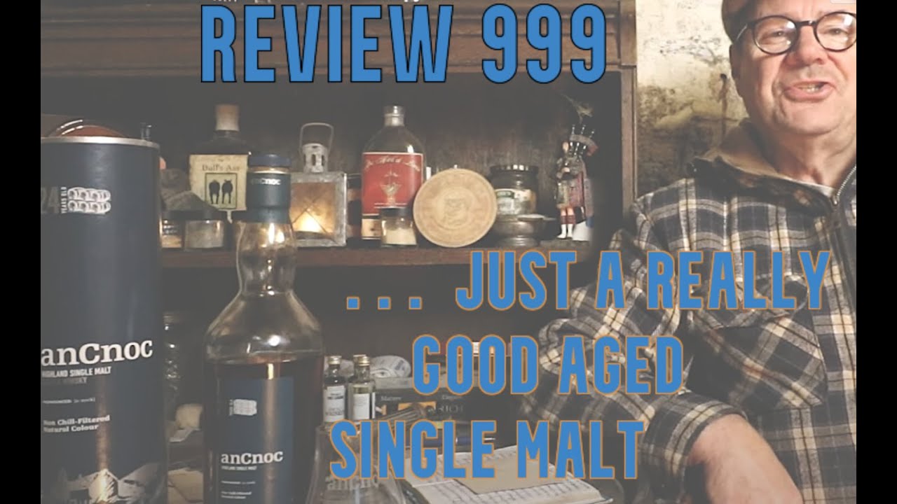 ralfy review 999 - AnCnoc 24yo @46%vol: (2023)