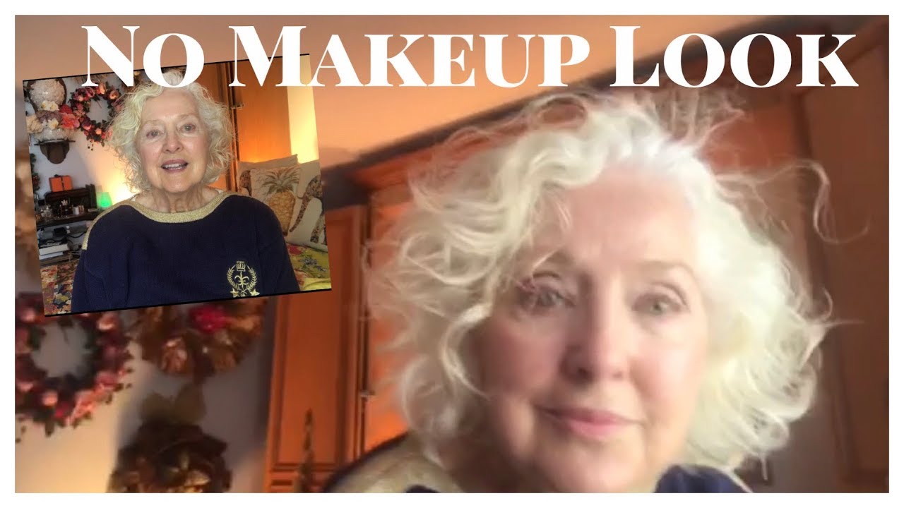 Mature No Makeup Makeup Look