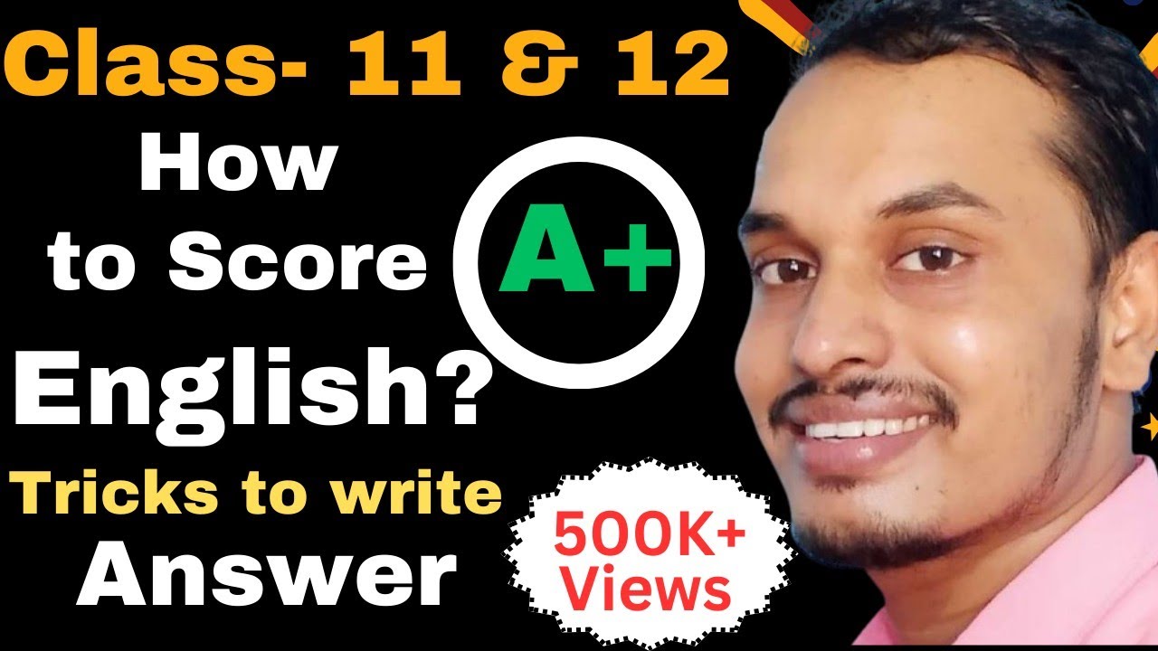12th class को English मा A+ वा A कसरी ल्याउने? English को exam मा कसरी लेख्ने?