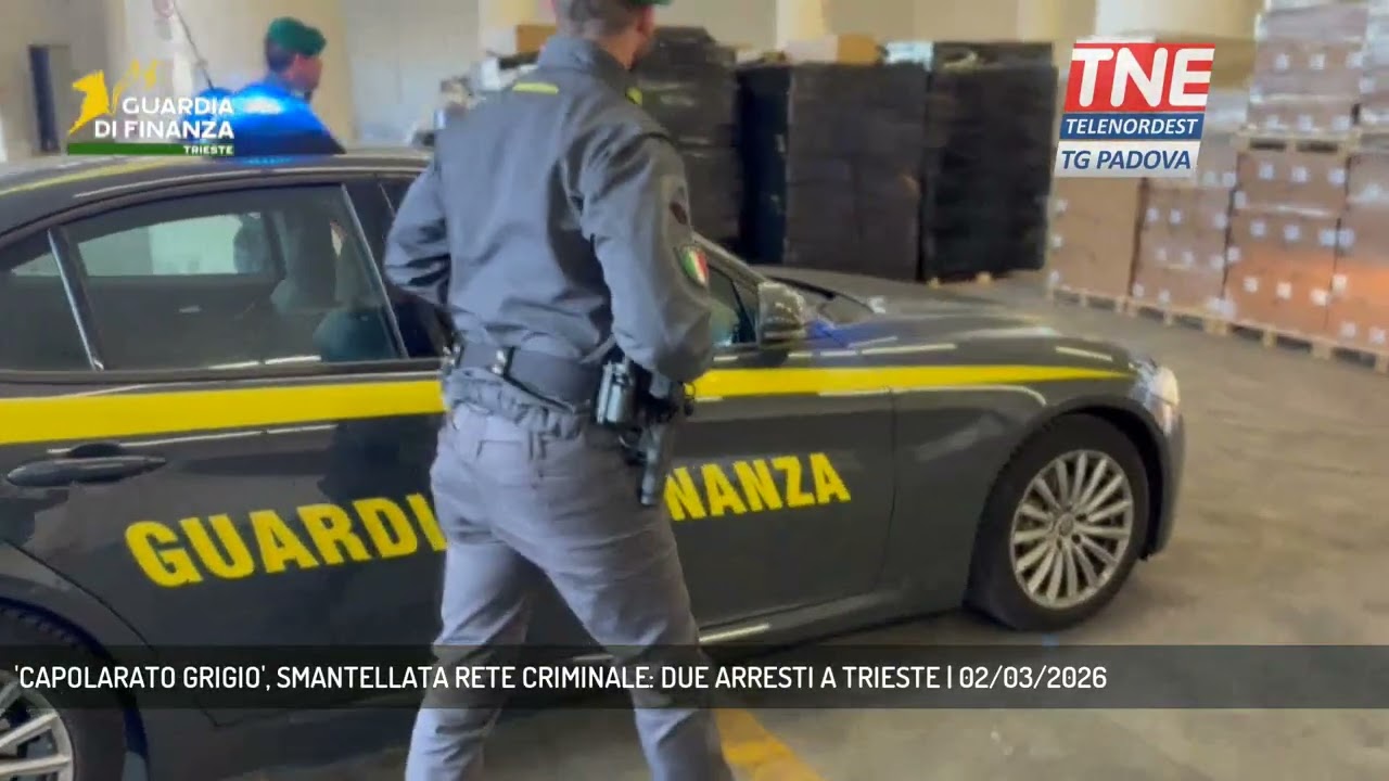 'CAPOLARATO GRIGIO', SMANTELLATA RETE CRIMINALE: DUE ARRESTI A TRIESTE | 02/03/2026