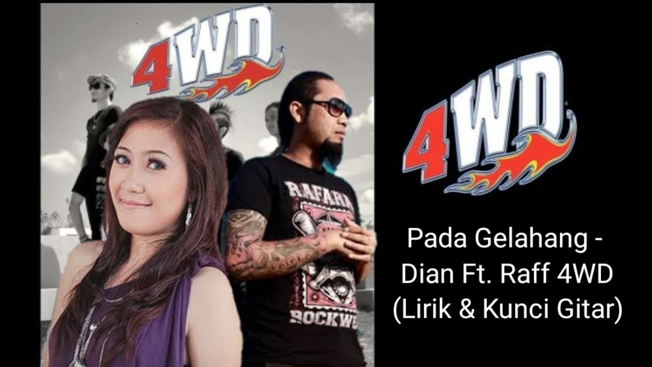 PADA GELAHANG - DIAN FT. RAFF 4WD (LIRIK & KUNCI GITAR)