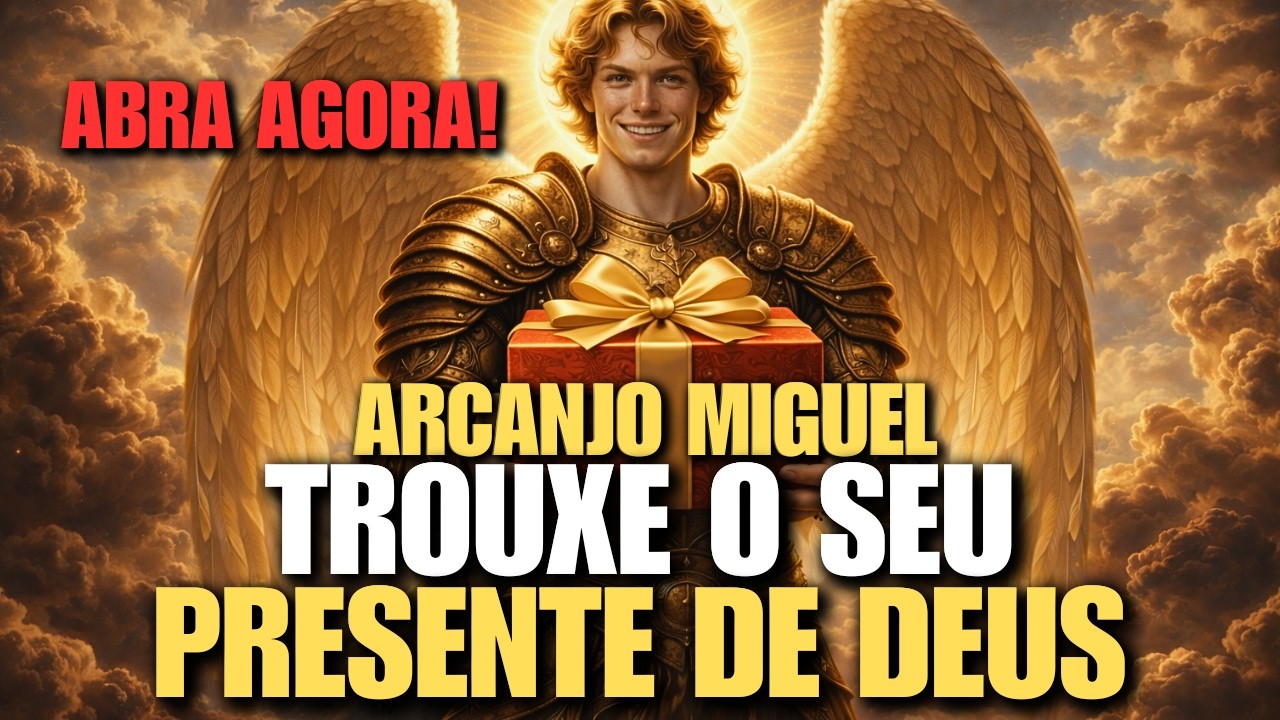 NÃO IGNORE! Arcanjo Miguel Trouxe SEU PRESENTE de Deus - ABRA AGORA!