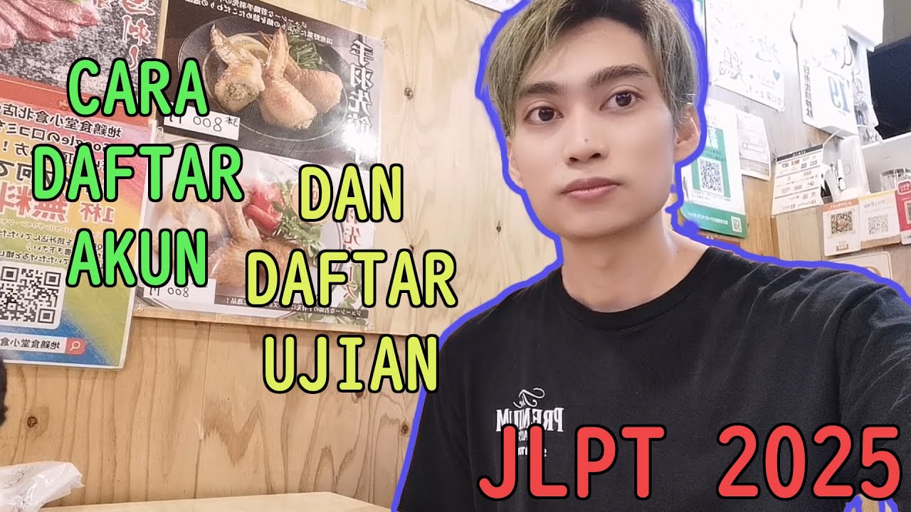 【TUTORIAL CARA DAFTAR JLPT 2025】Cara Daftar Akun JLPT dan Cara Daftar Ujian JLPT 2025 Lewat HP