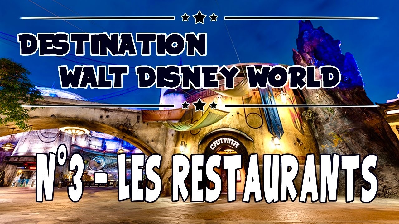 Destination WALT DISNEY WORLD #3 : Les Restaurants