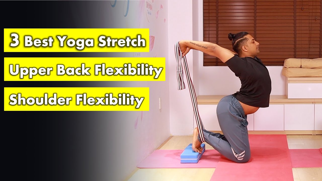 3 Best Yoga Stretch for Upper Backbend and Shoulder Flexibility | Advanced Backbend Yoga | Yograja
