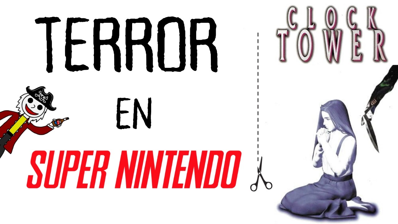 CLOCK TOWER es un CLÁSICO de CULTO | Clock Tower: The First Fear (SNES)