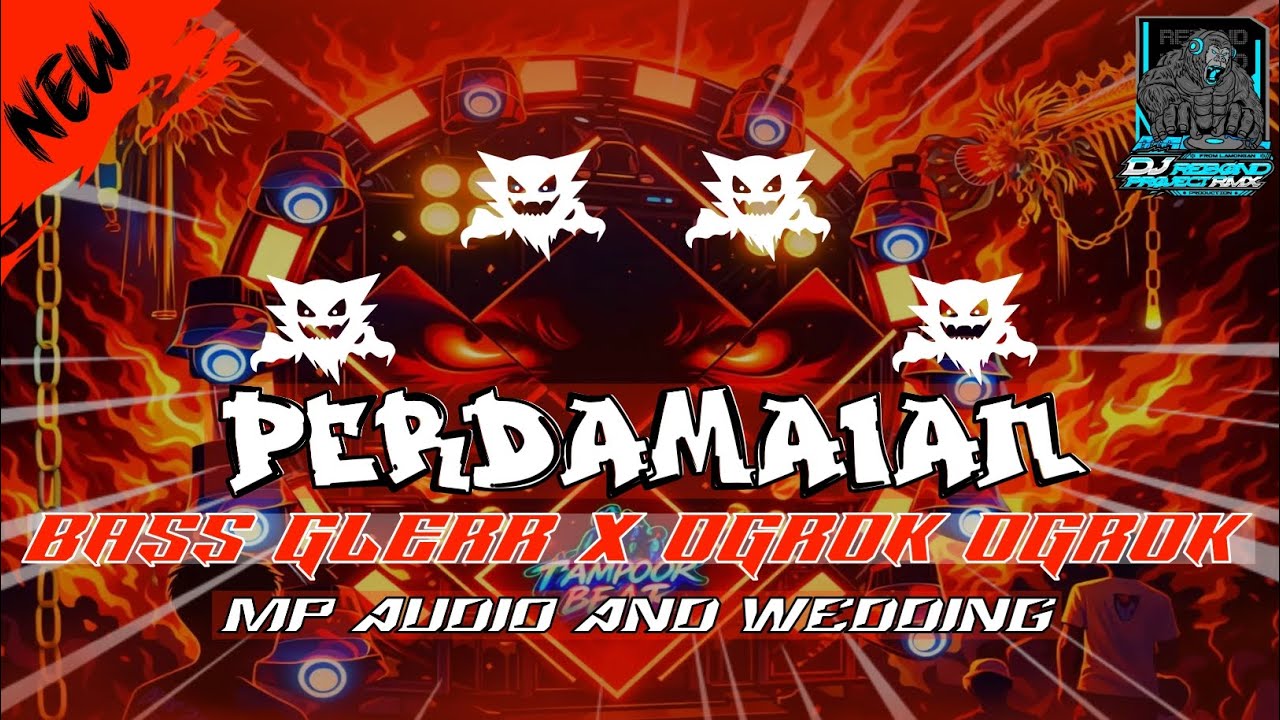DJ PERDAMAIAN BAS GLERR X OGROK OGROK JINGGLE MP AUDIO AND WEDDING FEAT DJ REBOND RMX PRODUCTIONS ‼️