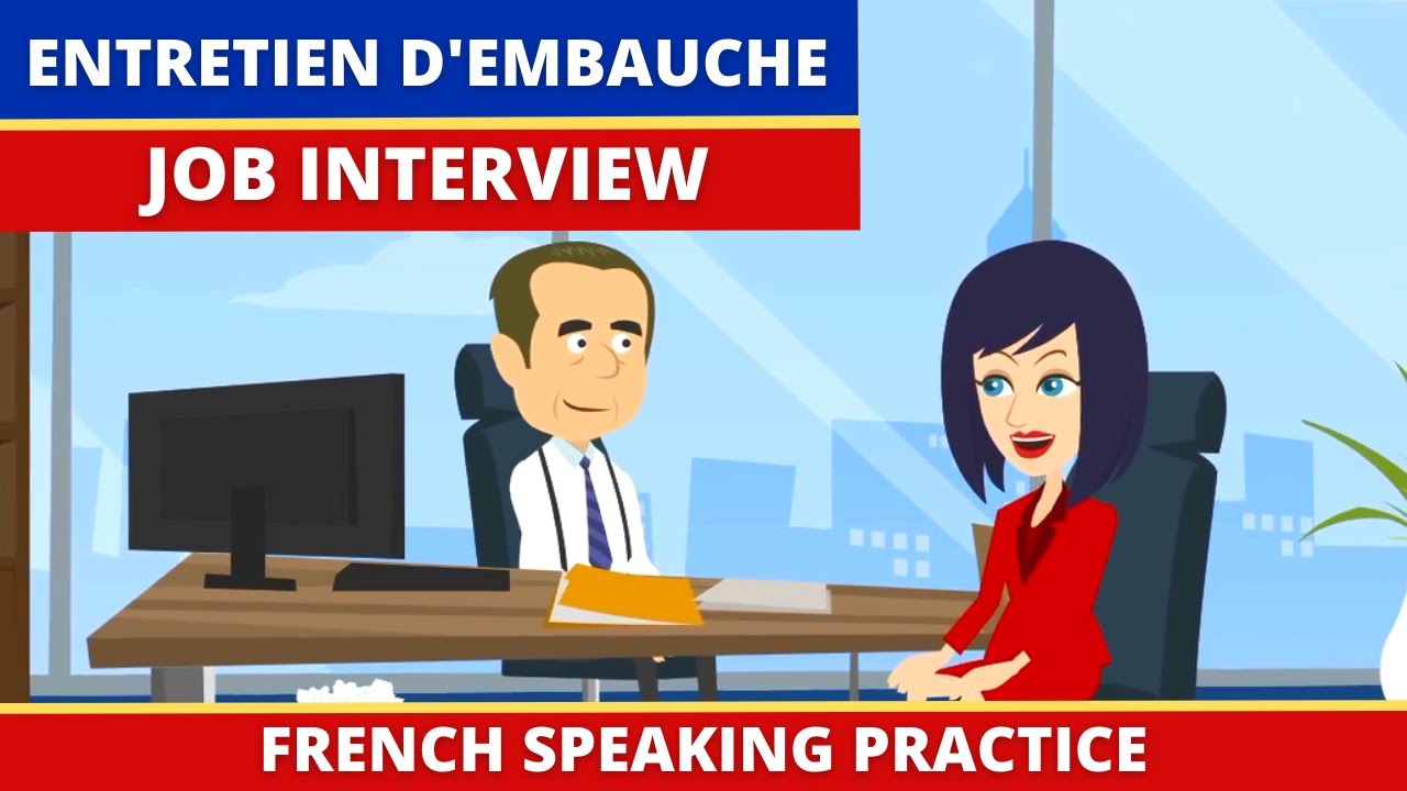 Entretien d'Embauche Francais - Job Interview Dialogue in French