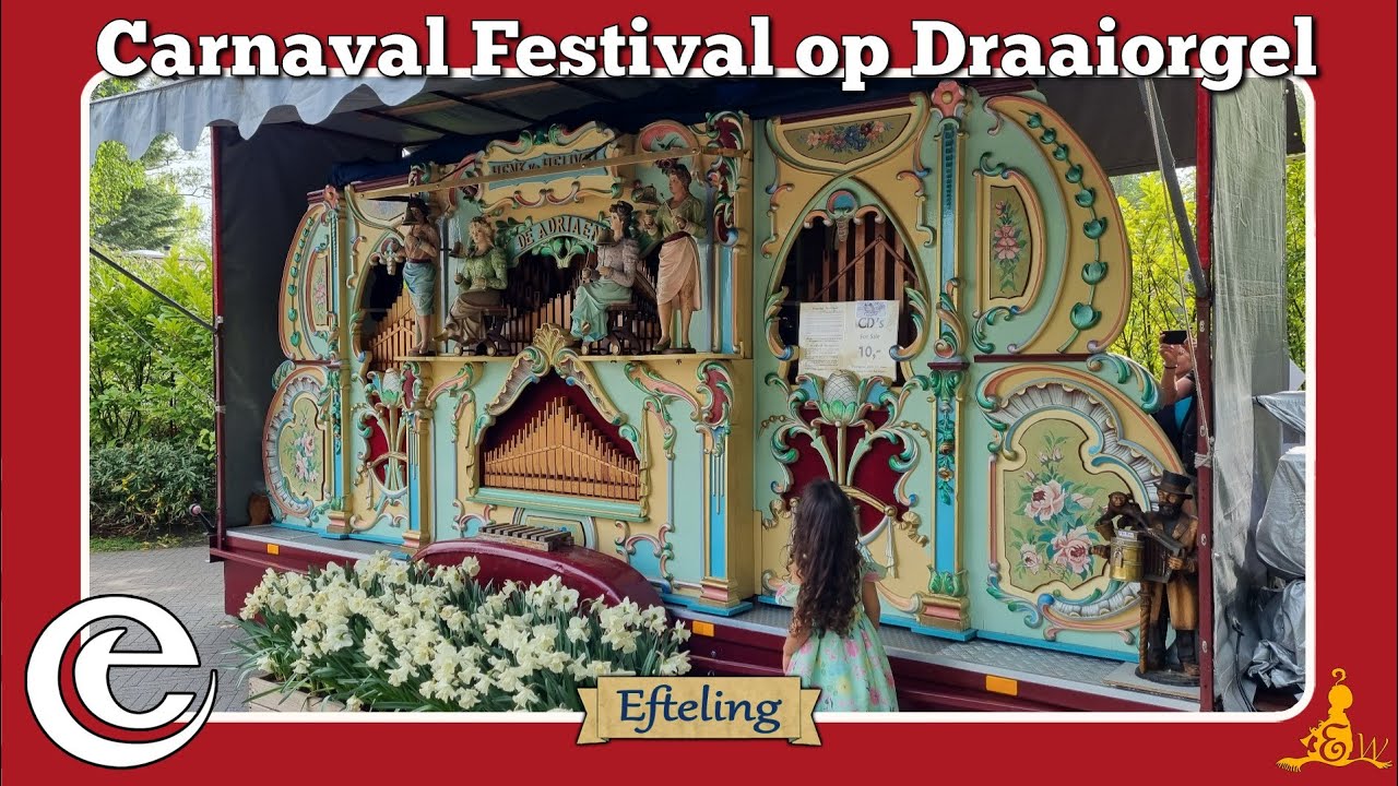 [#Efteling] Carnaval Festival op Draaiorgel 🎶