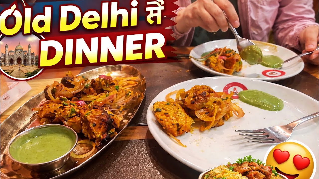 Aj gye dinner krne The old Delhi ! 
