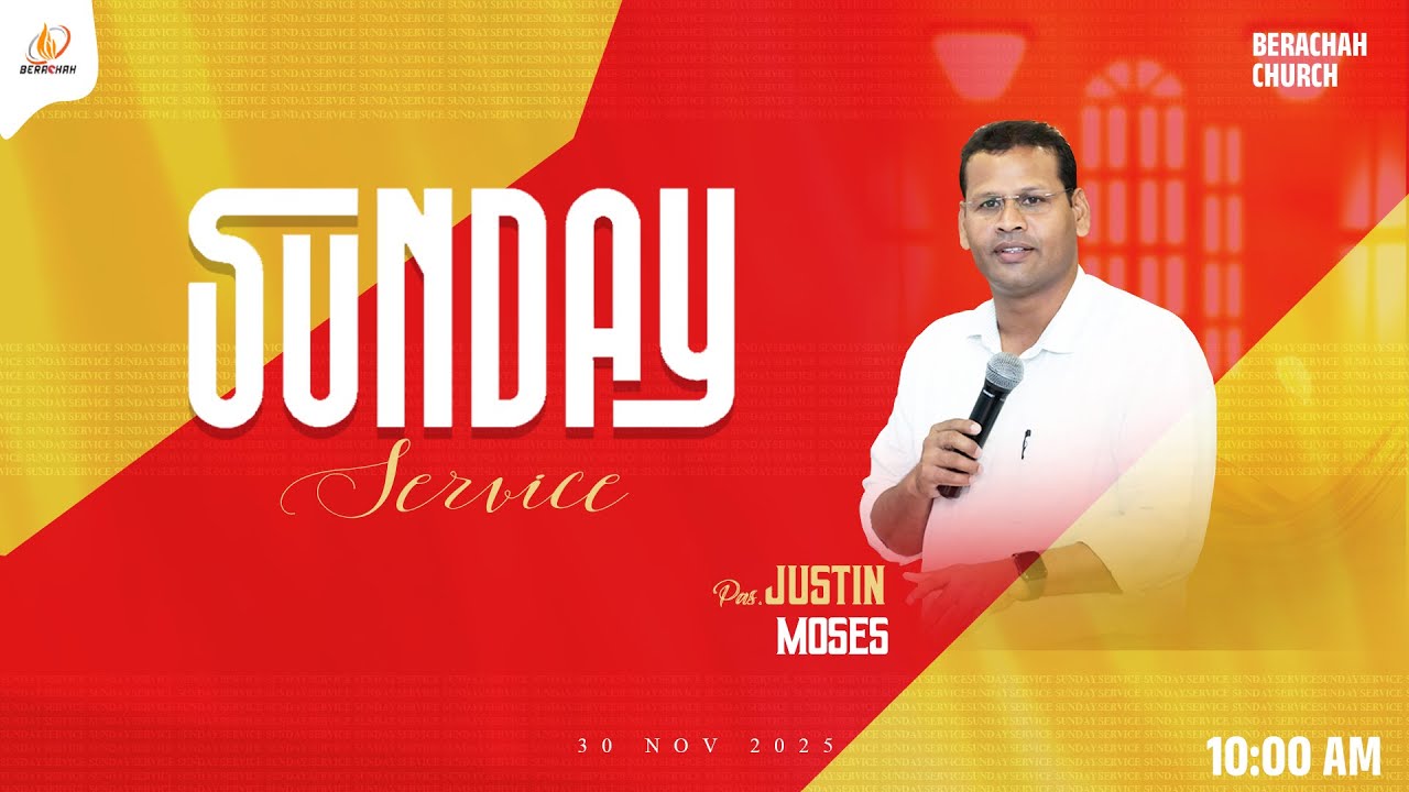 🔴 LIVE NOW - Sunday Service | Pr. Justin Moses |  Berachah Church | 30th Nov , 2025