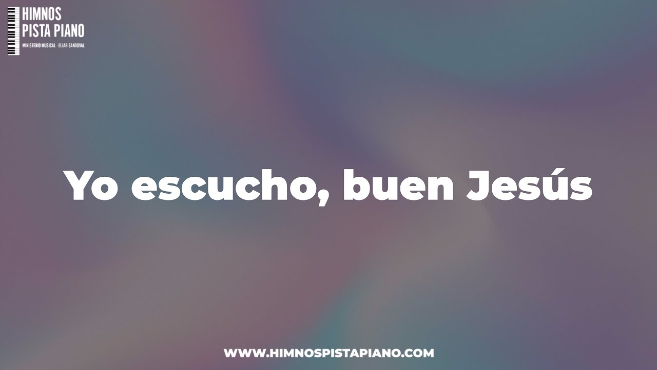 HIMNO 238 - Yo escucho, buen Jesús - HIMNARIO ADVENTISTA - HIMNOS PISTA PIANO