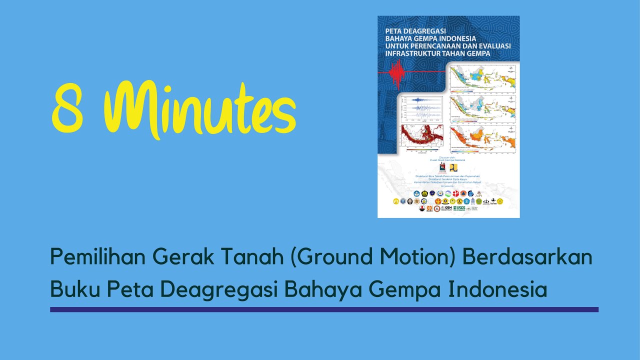Analisis Time History - 1: Pemilihan Gerak Tanah (Ground Motion) Berdasarkan Buku Peta Deagregasi