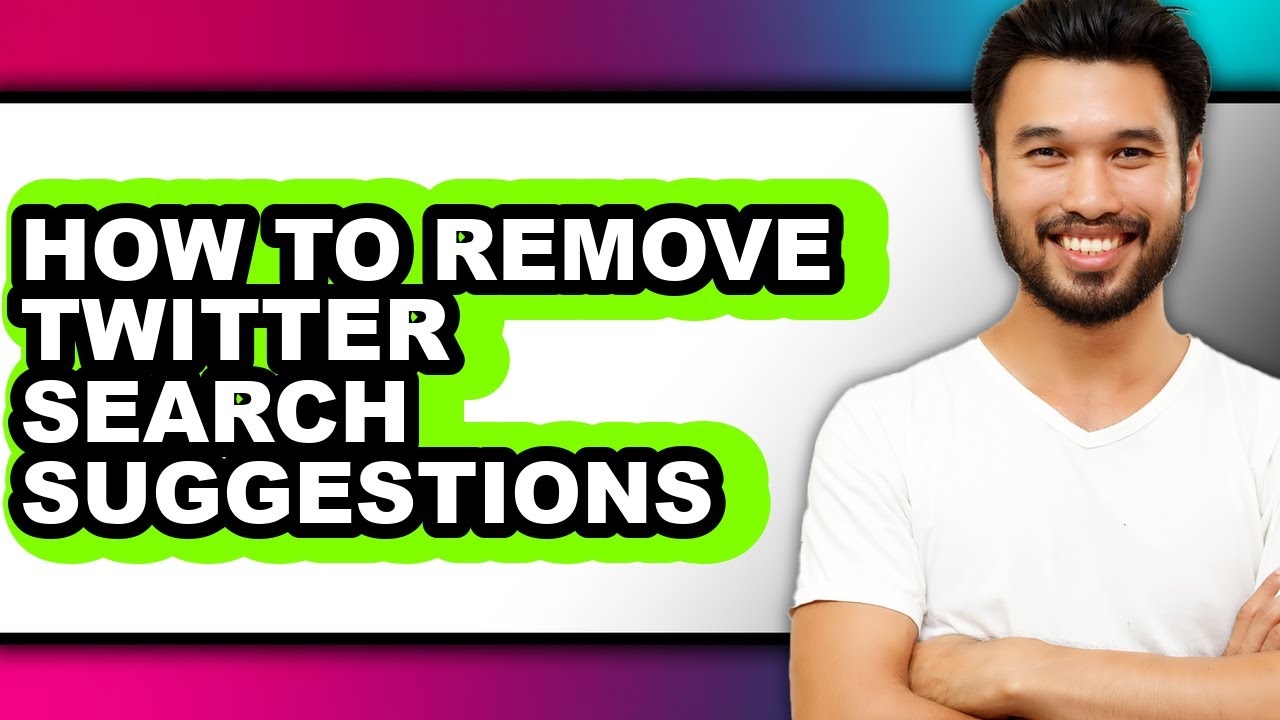 How to Remove Twitter Search Suggestions - Easy Guide