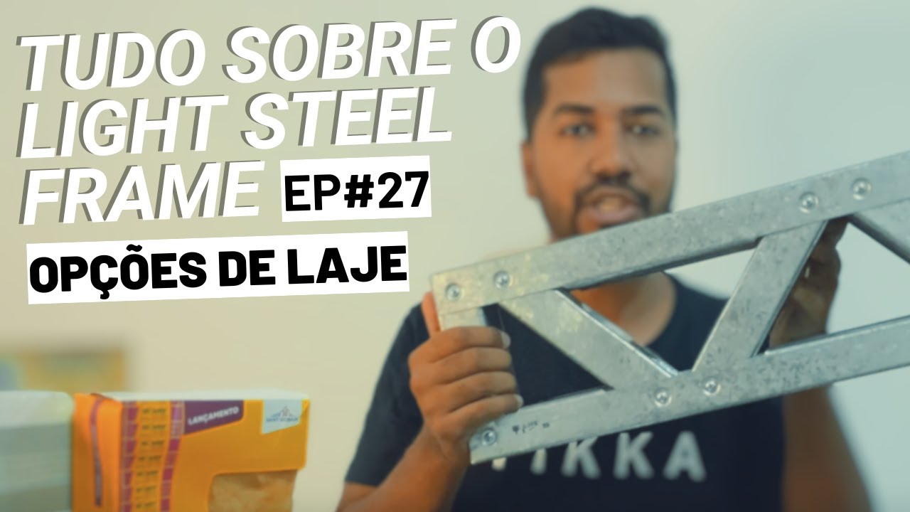 Opções de Laje para o Steel Frame - Tudo Sobre o LIGHT STEEL FRAME #27