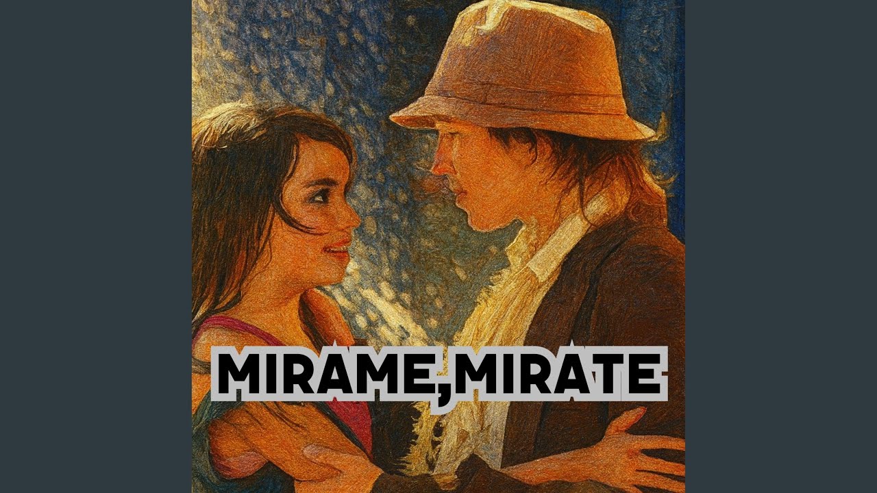 mirame,mirate mizrachi varsion