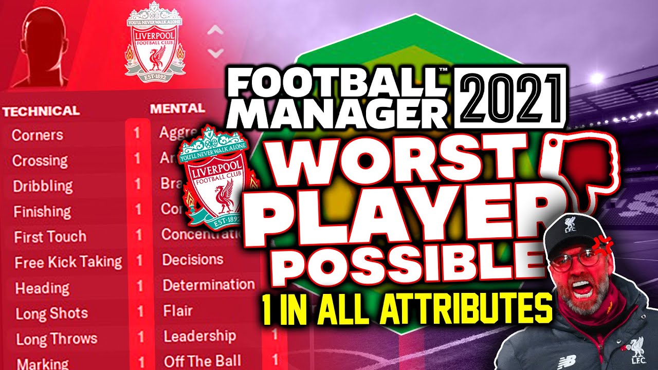 I Created A Player With 1 In All Attributes in FM21 | Football Manager 2021 Experiment