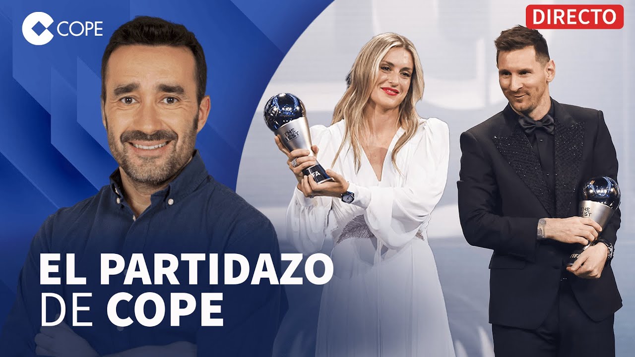 🔴 LEO MESSI Y ALEXIA PUTELLAS PREMIOS THE BEST 2022 | El Partidazo de COPE, con Juanma Castaño