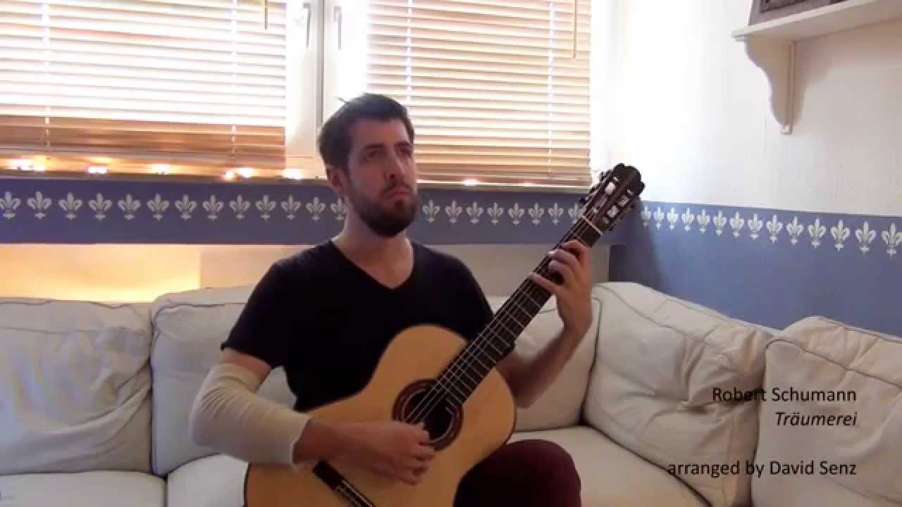 Robert Schumann - Träumerei (Dreaming) arranged for Classical Guitar by David Senz