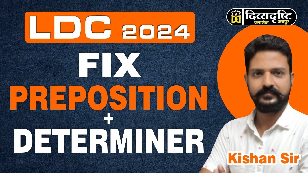 RSSB LDC EXAM ll FIX PREPOSITION & DETERMINER ll KISHAN SIR ll #ldc2024 #govermentjob #education