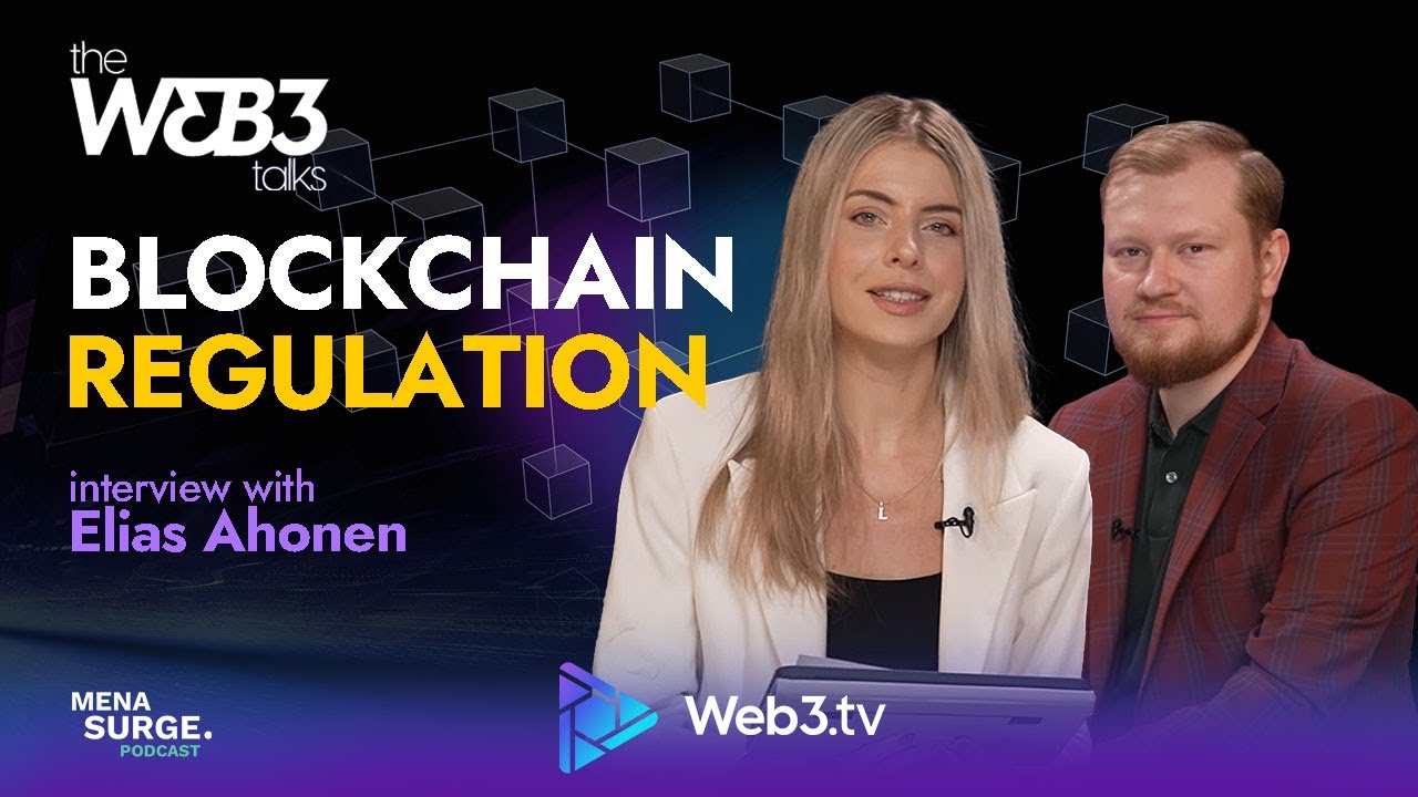 Blockchain Regulation & Crypto's Future: Insights from Elias Ahonen | Web3 Talks with Lisa Amnegard