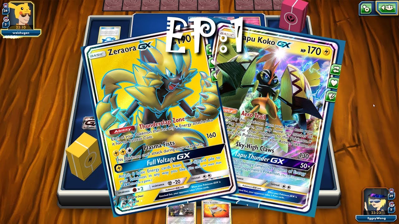 [Eg's PTCG] Tapu KOKO-GX & Zeraora-GX Combo (Ep:1)