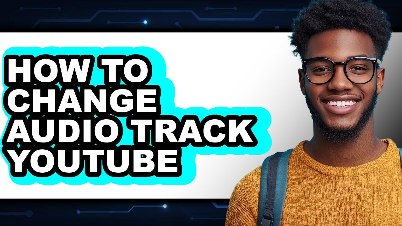 How to Change Audio Track Youtube (updated)