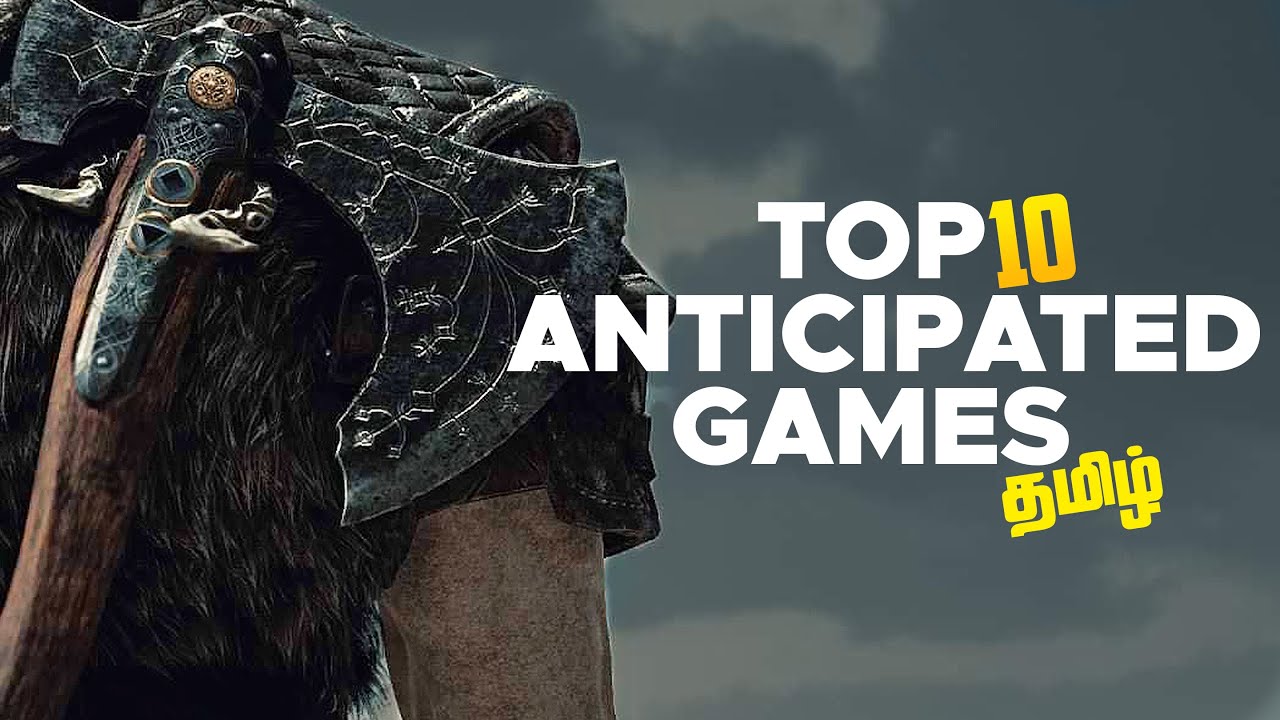 Top 10 Most Anticipated Games 2022 - Tamil