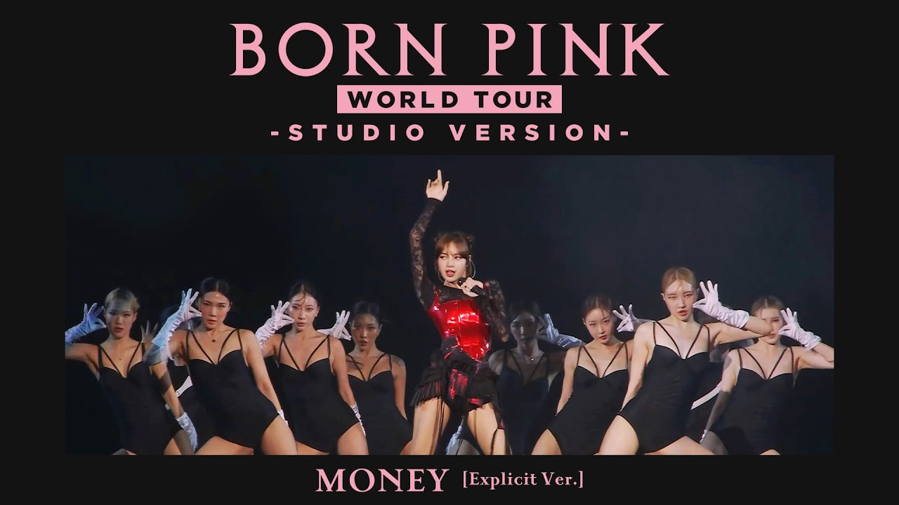 LISA - MONEY [Explicit Ver.] (BORN PINK WORLD TOUR - Live Studio Version)