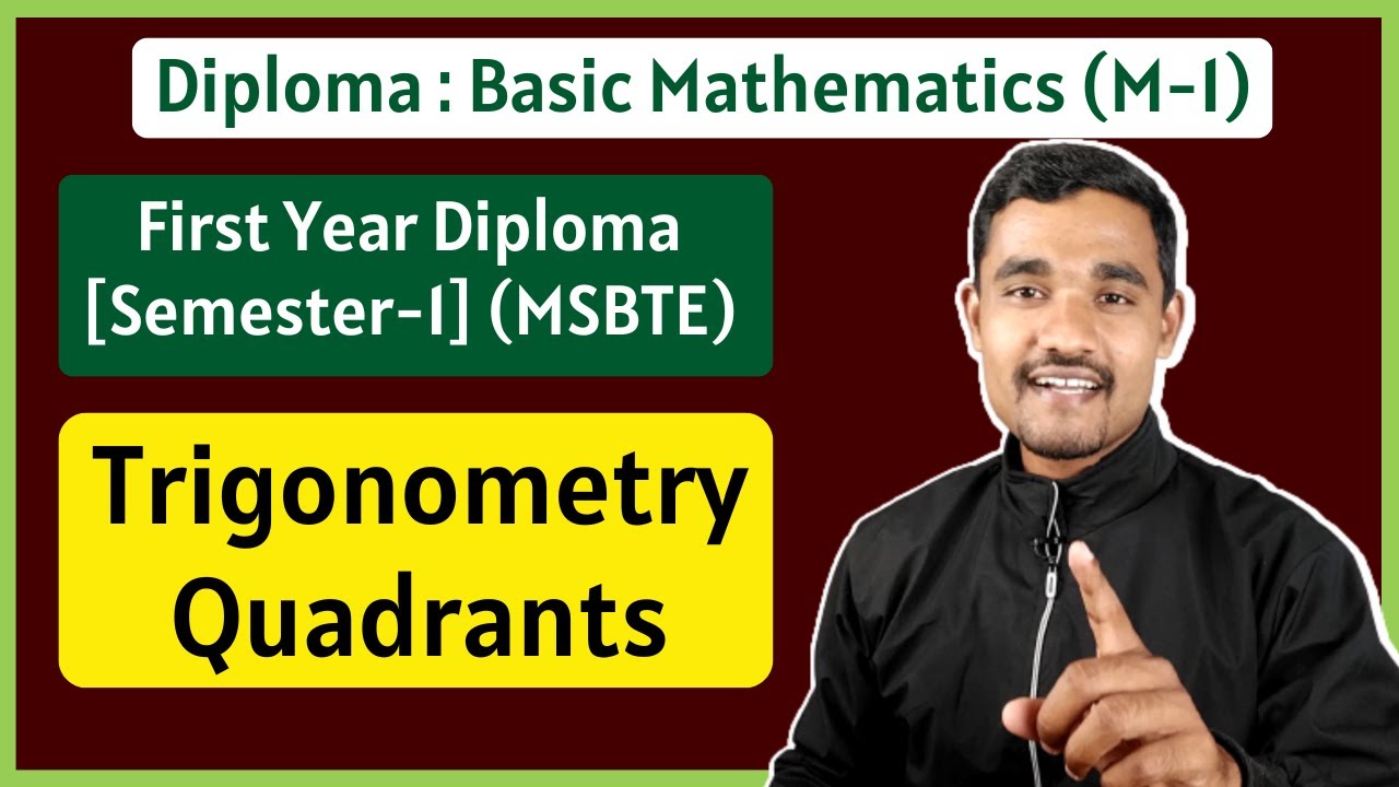 Trigonometry - 04 | Trigonometry Quadrants | Basic Mathematics | First Year Diploma
