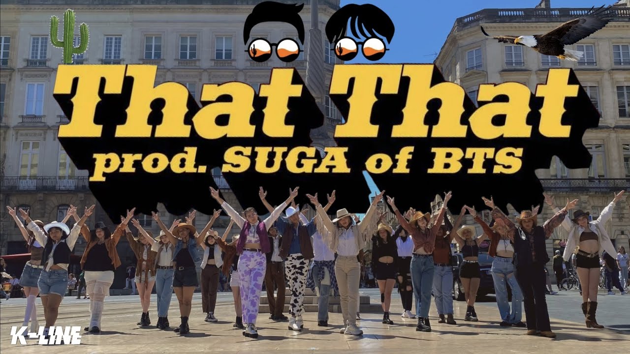 [KPOP IN PUBLIC] (22 Dancers Ver) PSY - That That (feat. SUGA) DANCE COVER by K-LINE CREW, France