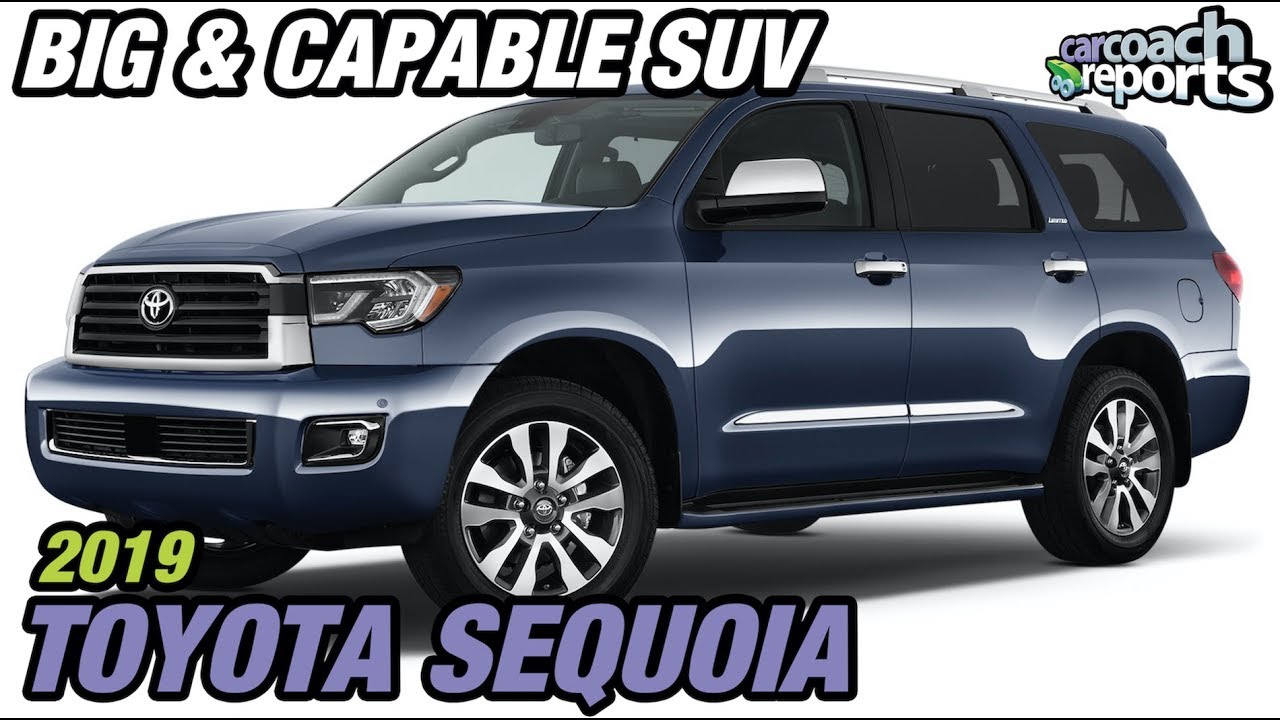 2019 Toyota Sequoia - Big and Capable SUV