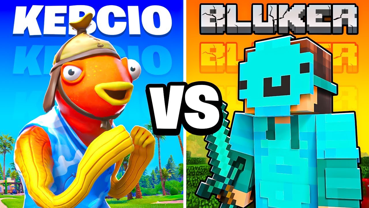 Kebcio vs Bluker w Fortnite i Minecraft