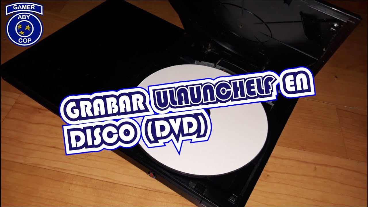 Como GRABAR ULAUNCHELF en cd ps2 | DVD 4.7GB | versión 4.38