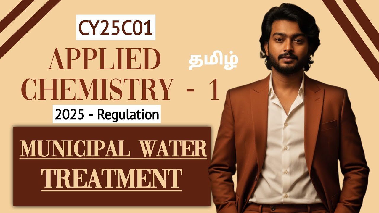 Municipal Water Treatment in Tamil | Applied Chemistry 1 in Tamil | Engineering | 2025 Regulation