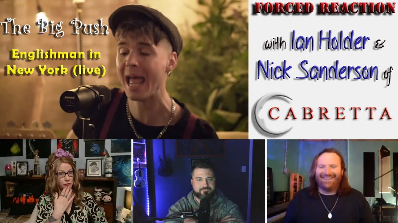 Реакция на The Big Push — Englishman in New York (вживую) с @Cabrettamusic