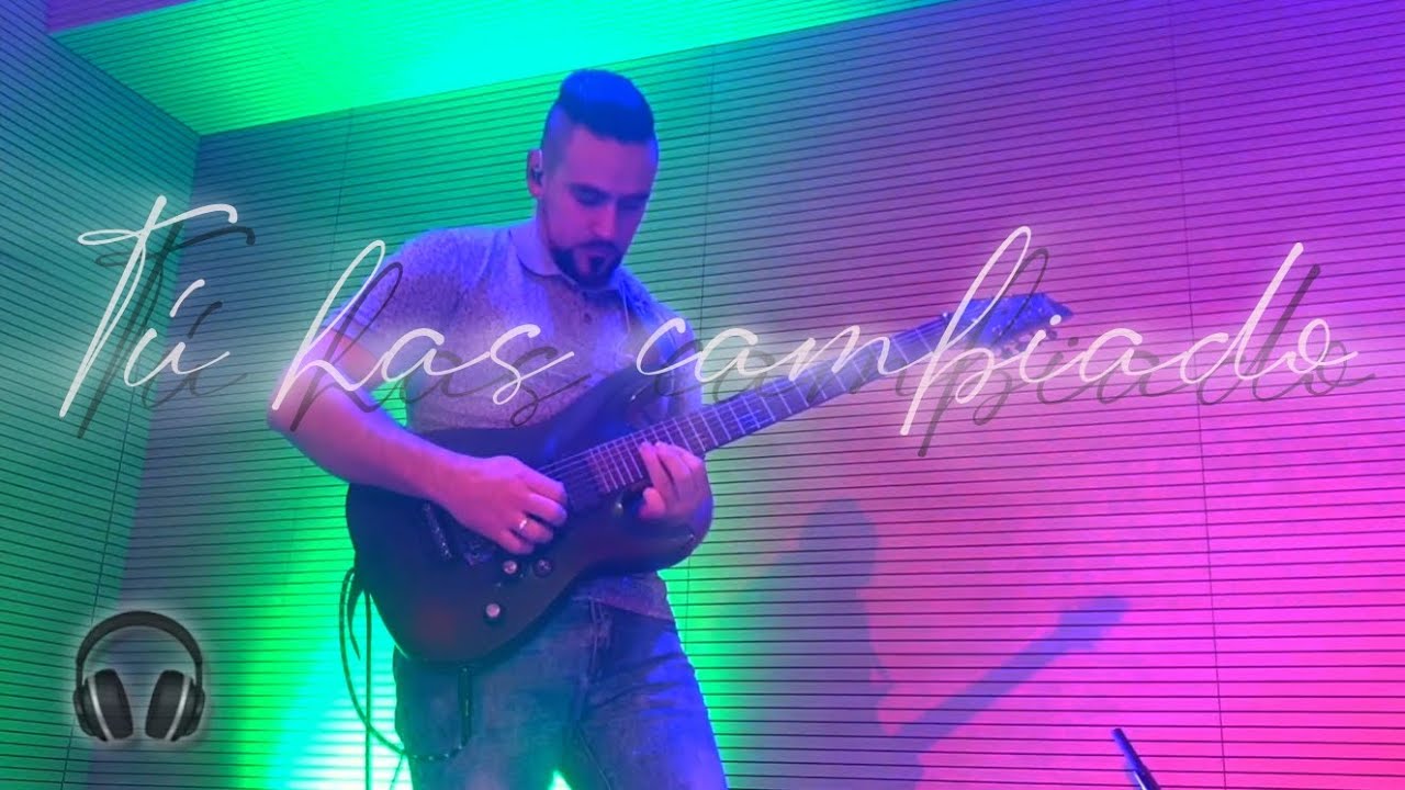 Tú has cambiado mi lamento - Juan Carlos Alvarado | Guitar cover Rubén Pérez