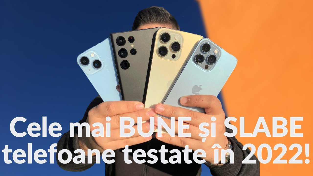 Cele mai BUNE si SLABE telefoane testate!