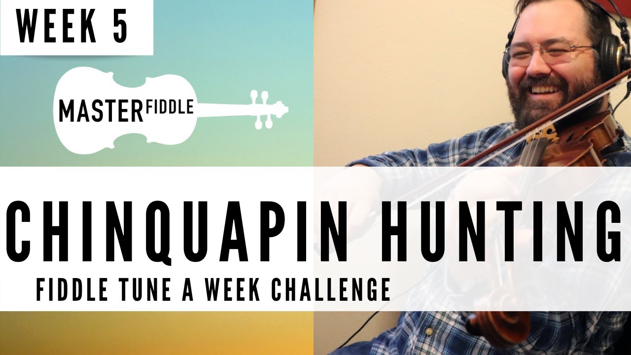 Chinquapin Hunting - Fiddle Lesson Preview